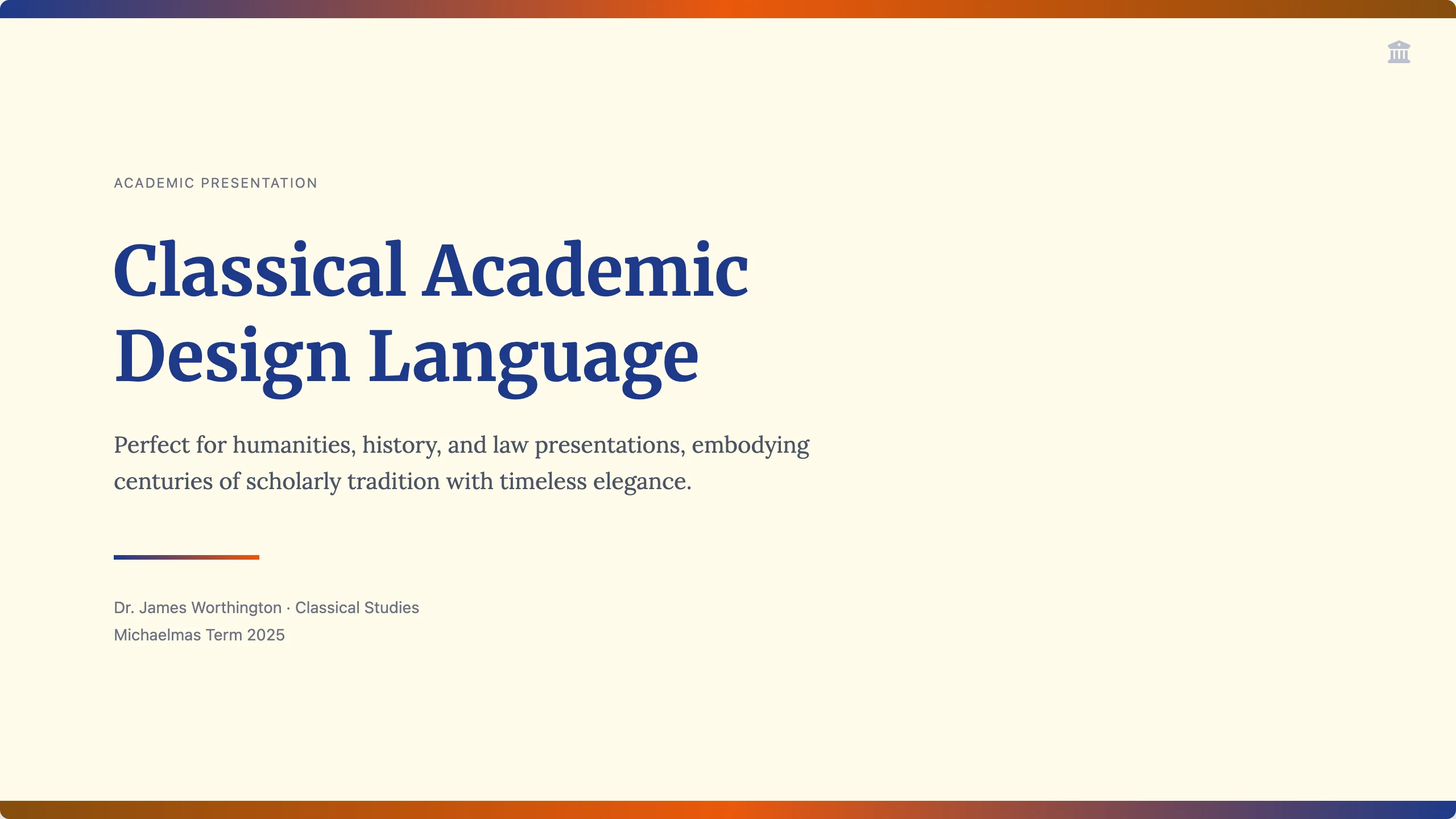 Oxford Classic HTML template — academic-style title slide with 'ACADEMIC PRESENTATION' kicker, 'Classical Academic Design Language' set in a deep blue serif on a warm cream background, with subtle gradient accent bars at top and bottom